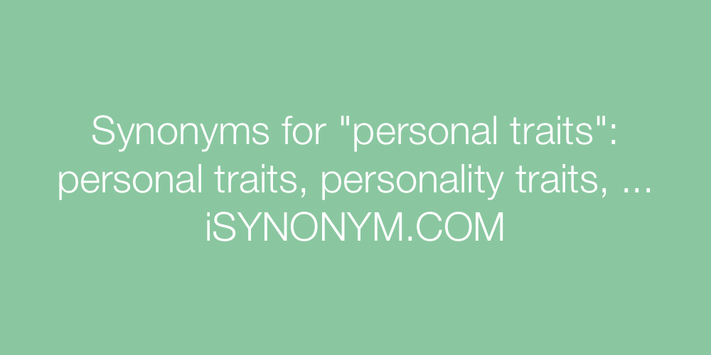 Synonyms personal traits