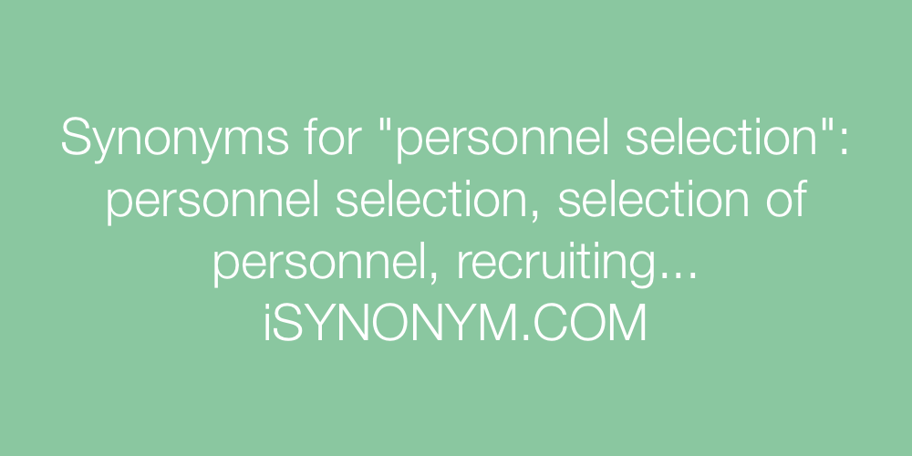 Synonyms personnel selection