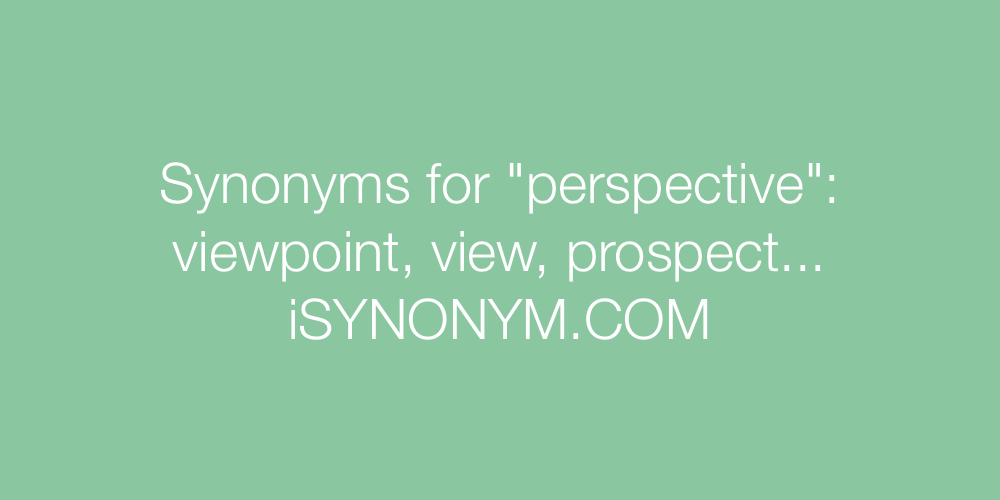 Synonyms perspective