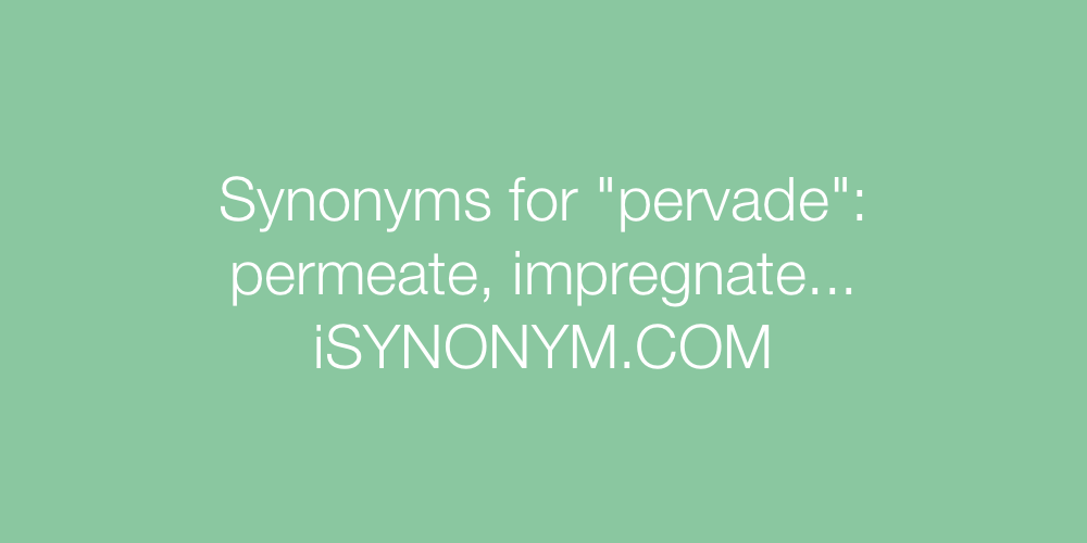Synonyms pervade