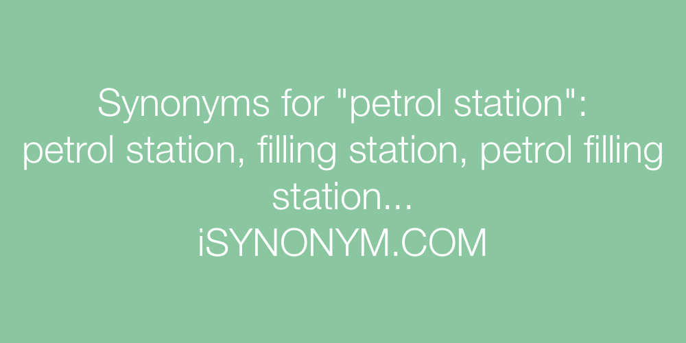 Synonyms petrol station