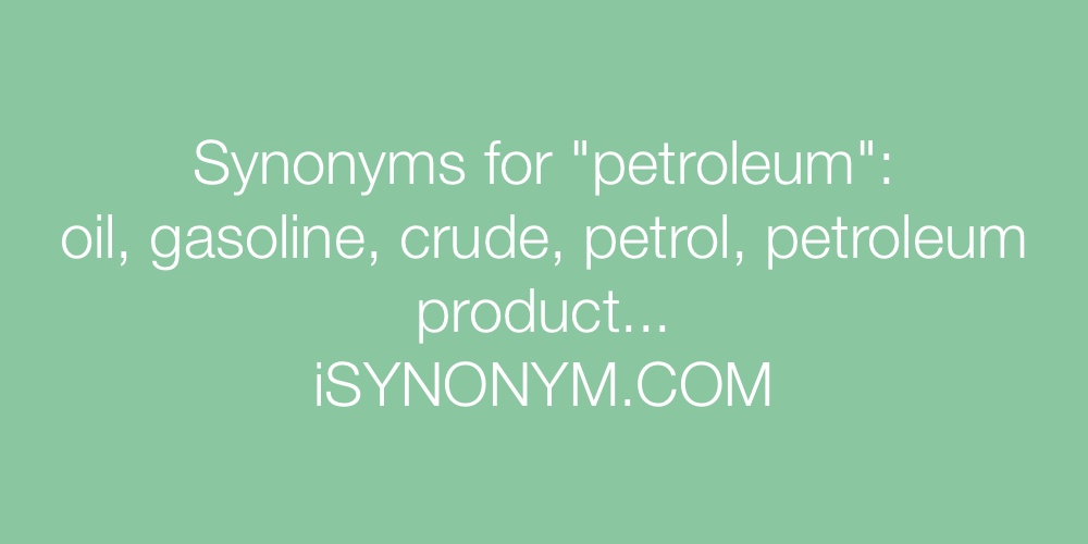 Synonyms petroleum