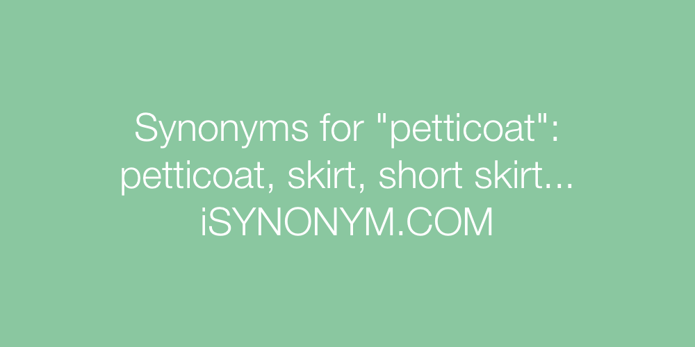 Synonyms petticoat