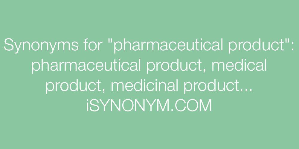 Synonyms pharmaceutical product