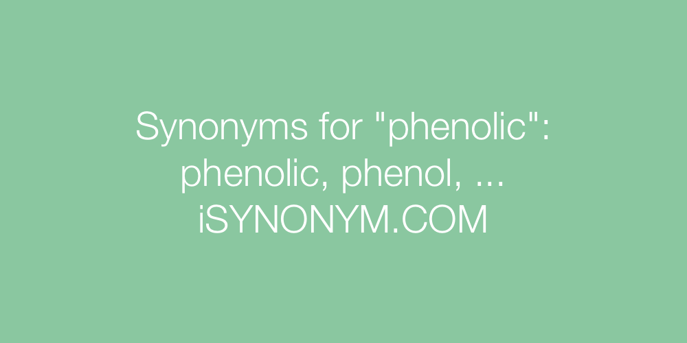 Synonyms phenolic