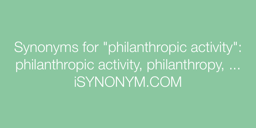 Synonyms philanthropic activity