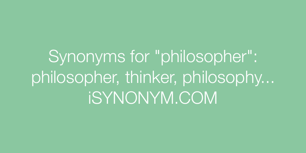 Synonyms philosopher