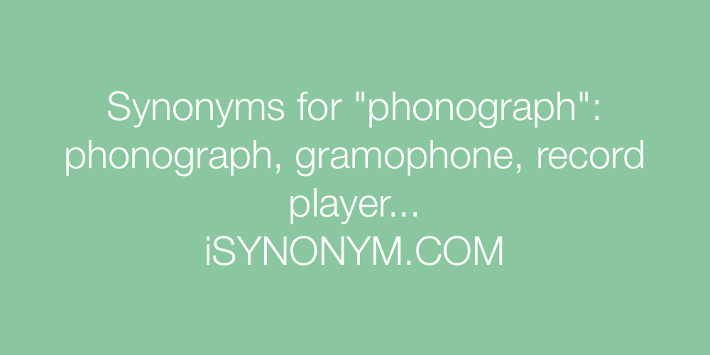 Synonyms phonograph