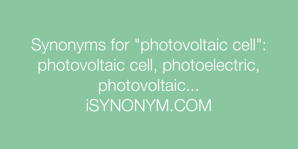 Synonyms photovoltaic cell