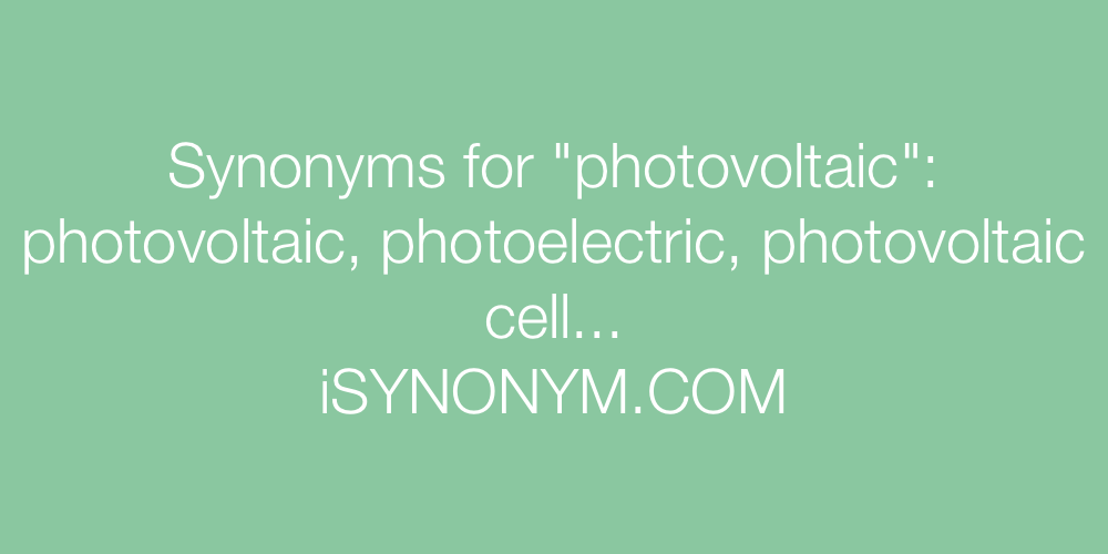 Synonyms photovoltaic