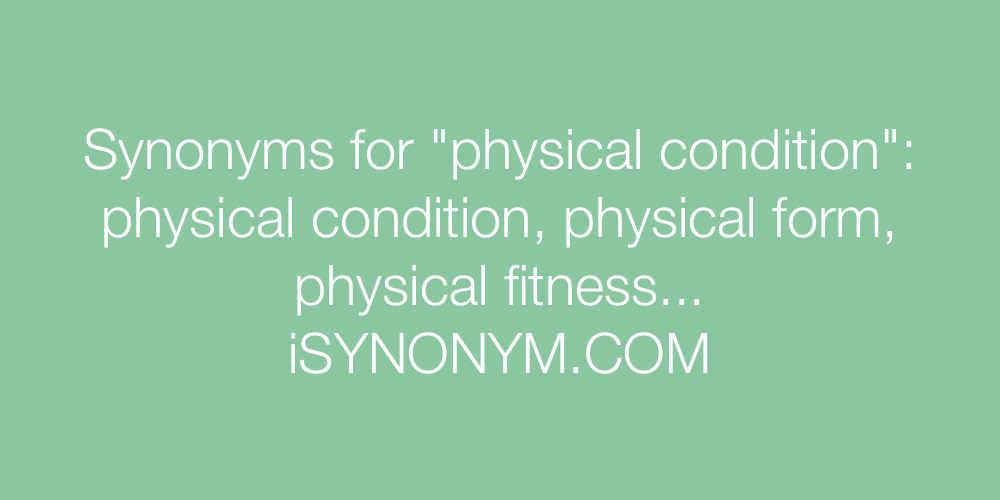 Synonyms physical condition