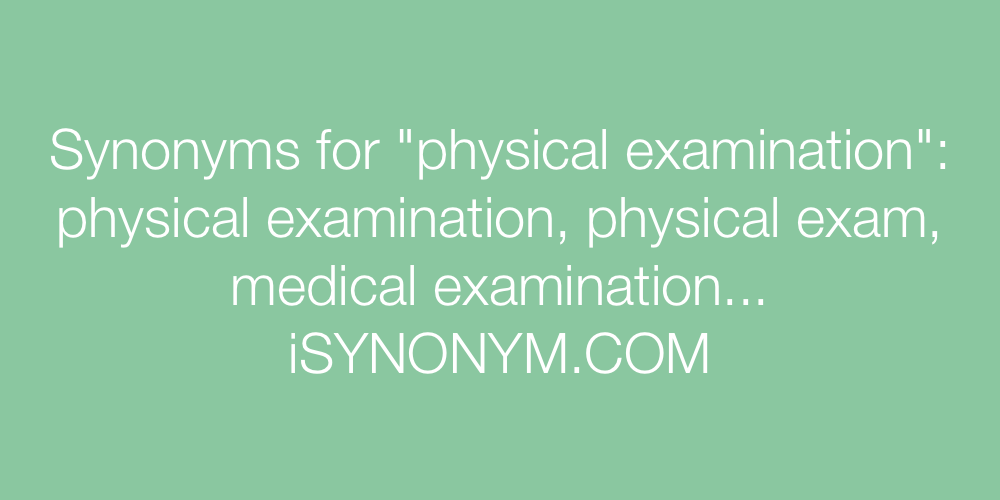 Synonyms physical examination