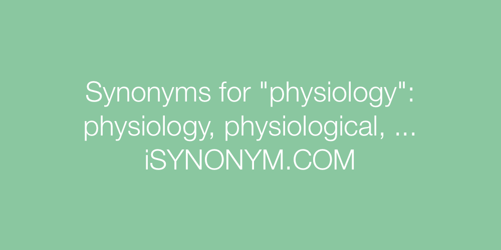 Synonyms physiology