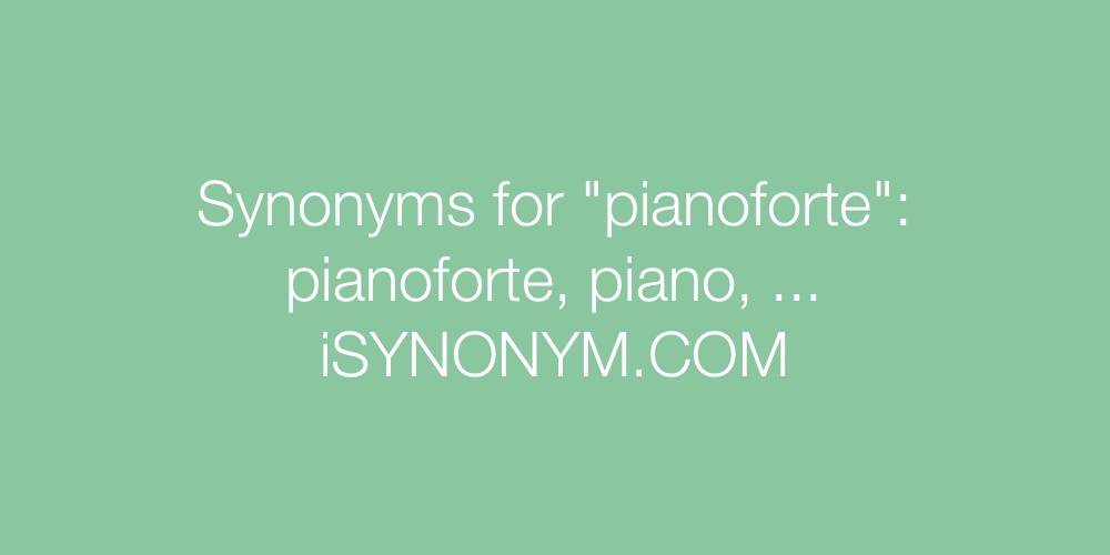 Synonyms pianoforte