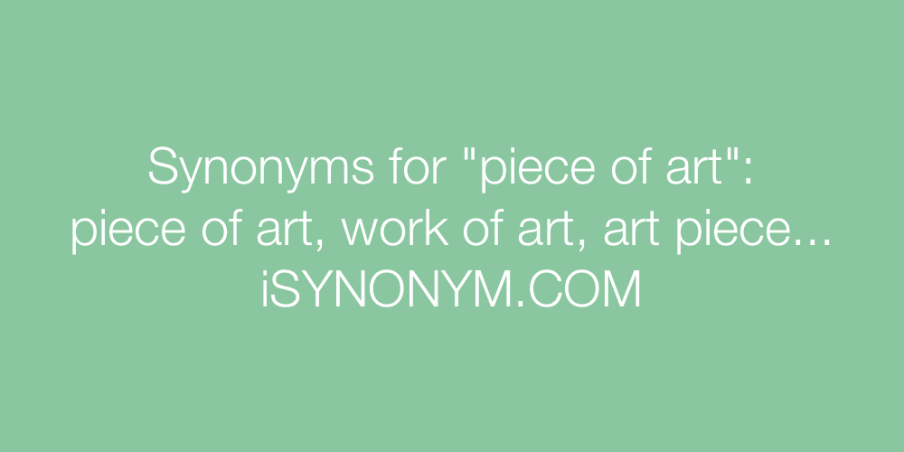 Synonyms piece of art
