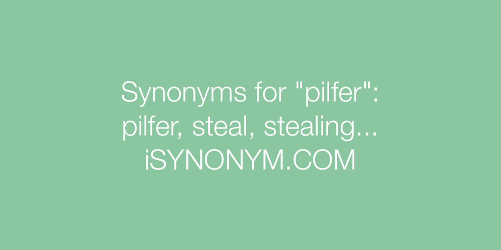 Synonyms pilfer