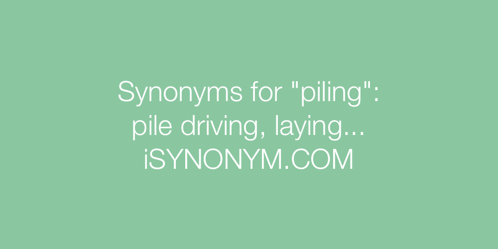 Synonyms piling