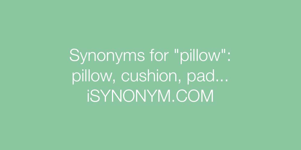 Synonyms pillow