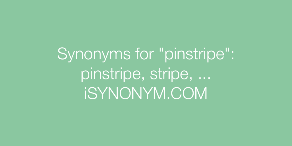 Synonyms pinstripe