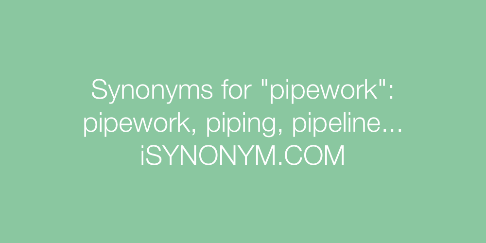 Synonyms pipework