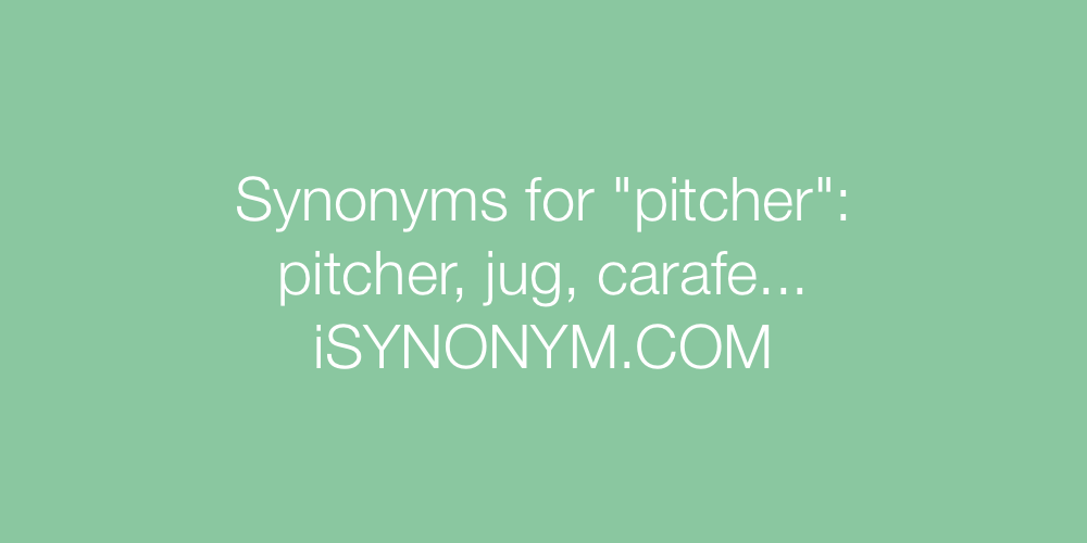 Synonyms pitcher