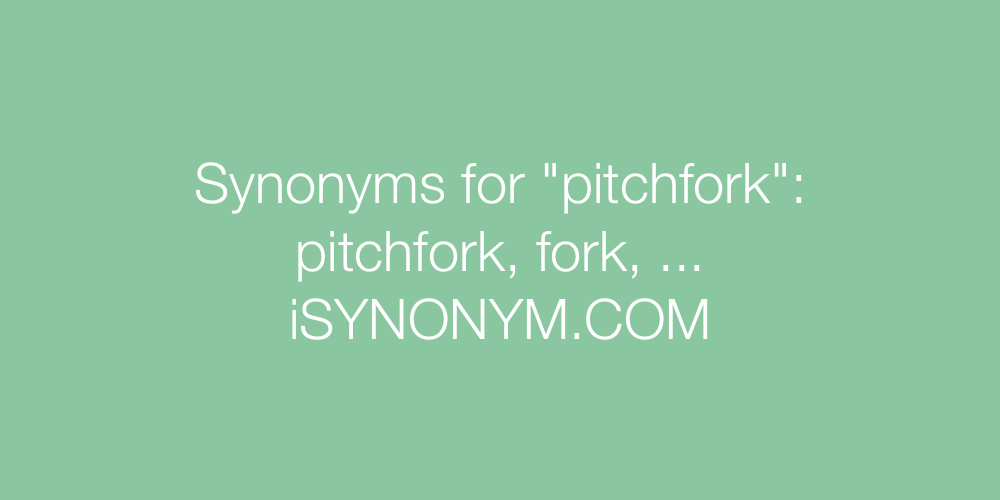 Synonyms pitchfork
