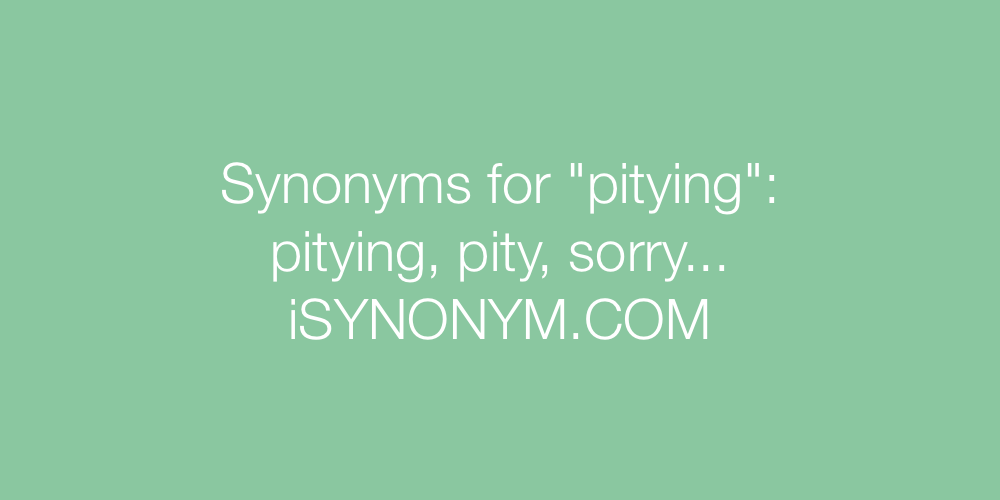 Synonyms pitying
