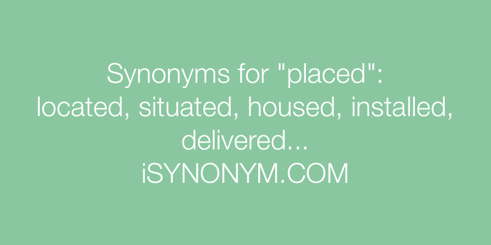 Synonyms placed