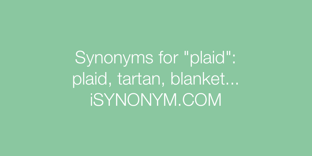 Synonyms plaid