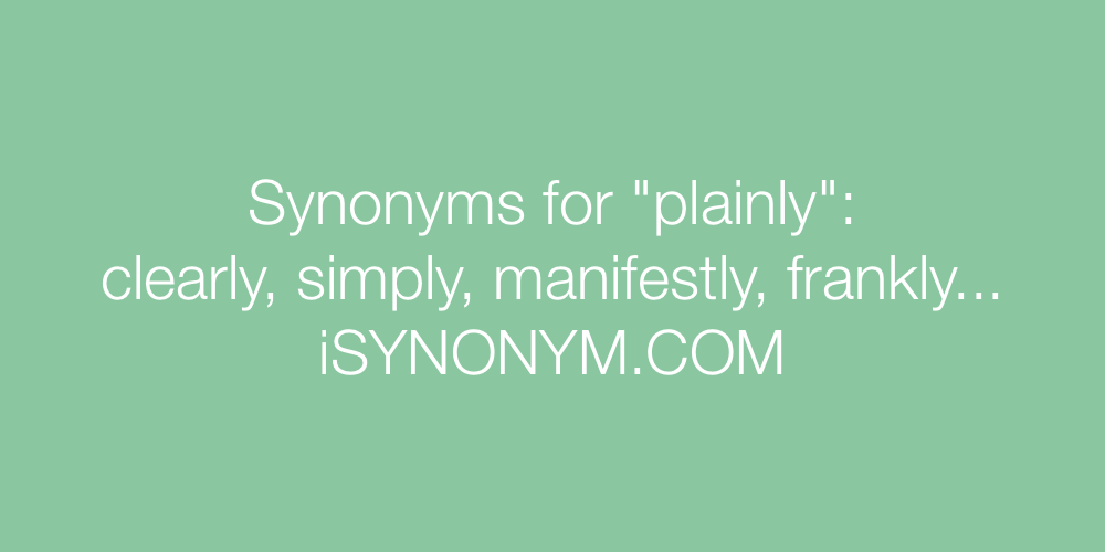 Synonyms plainly