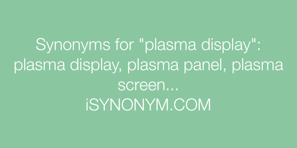 Synonyms plasma display