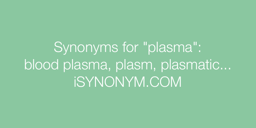 Synonyms plasma