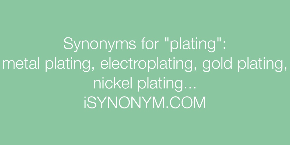 Synonyms plating
