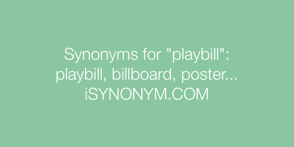 Synonyms playbill