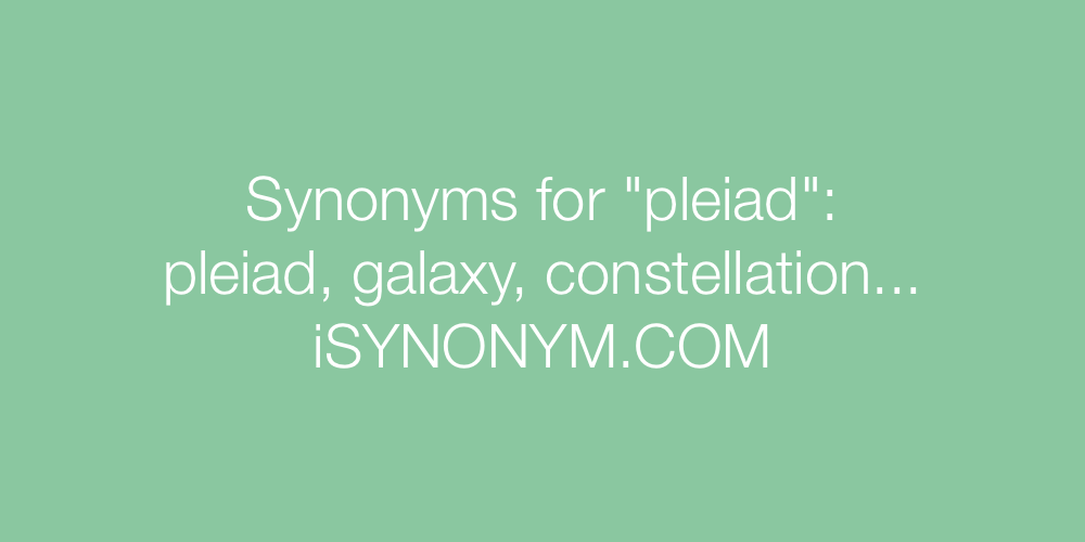 Synonyms pleiad