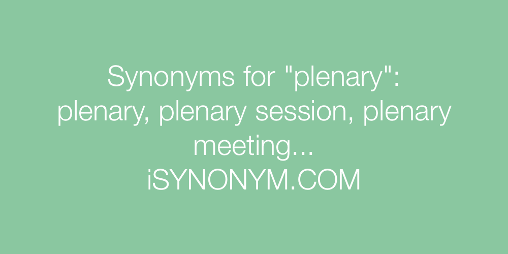 Synonyms plenary