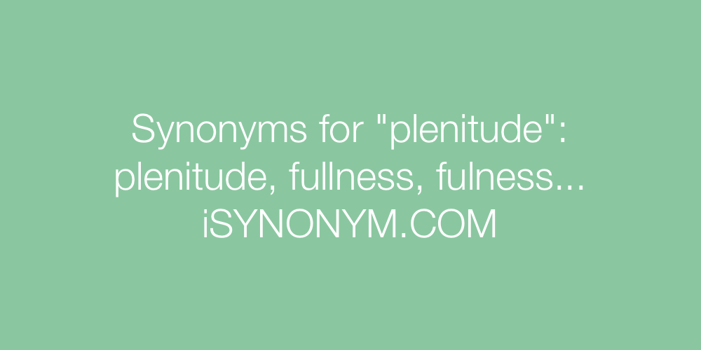 Synonyms plenitude