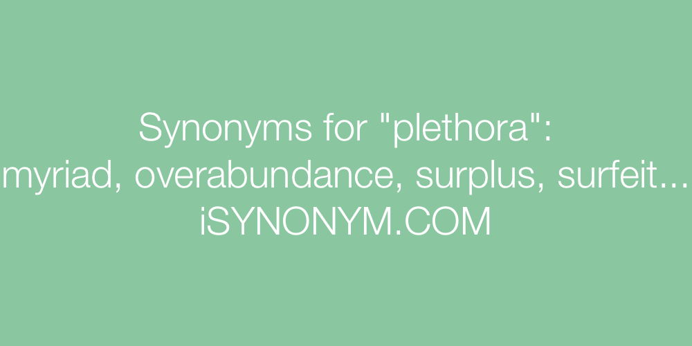 Synonyms plethora