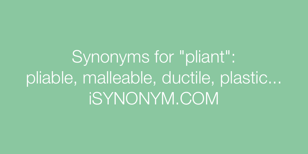 Synonyms pliant