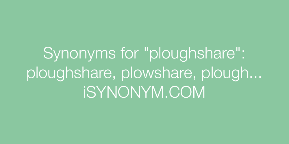 Synonyms ploughshare