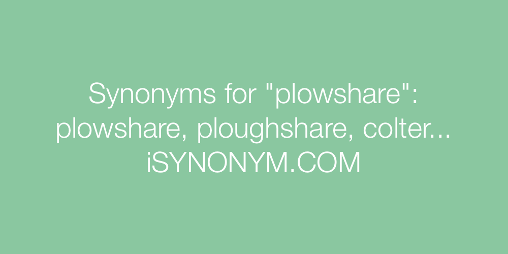 Synonyms plowshare