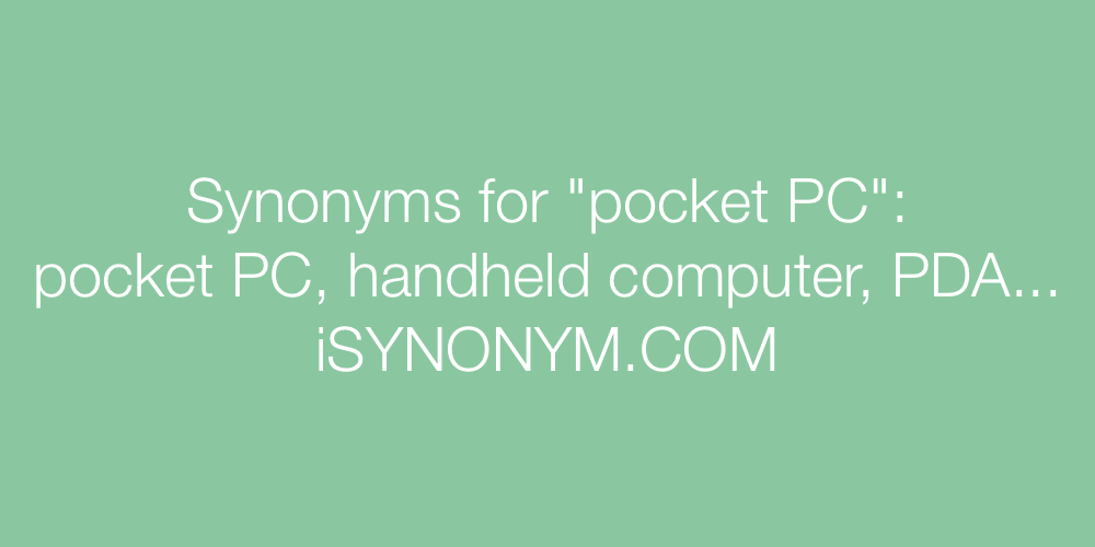 Synonyms pocket PC