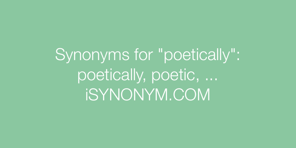 Synonyms poetically