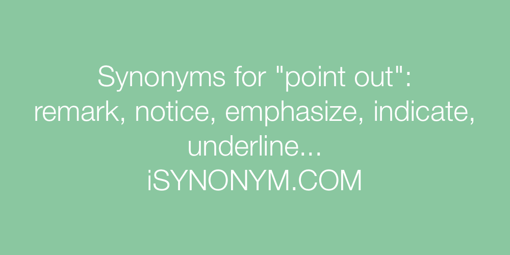 Synonyms point out