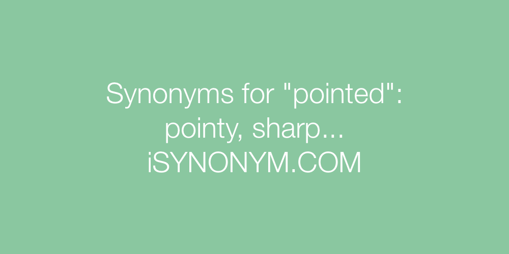 Synonyms pointed