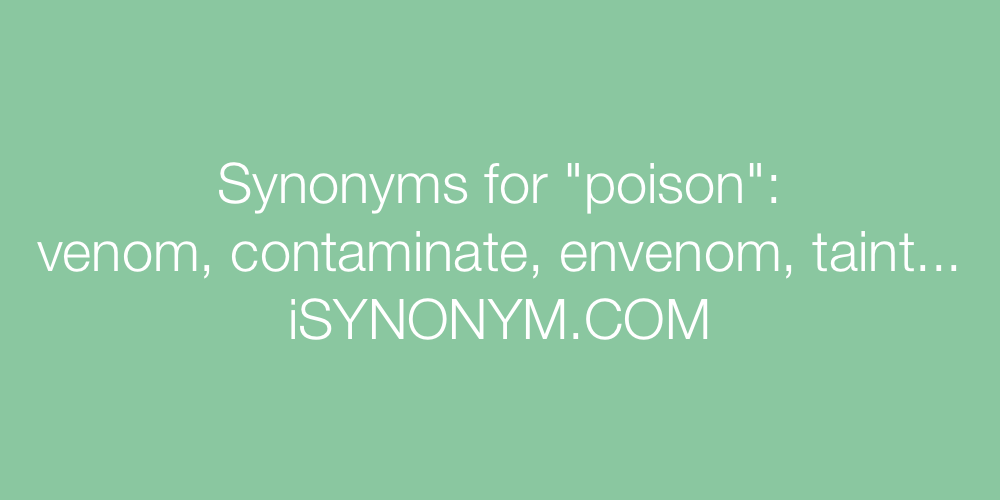 Synonyms poison