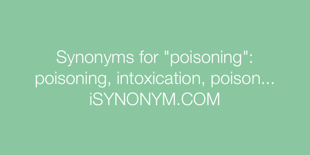 Synonyms poisoning