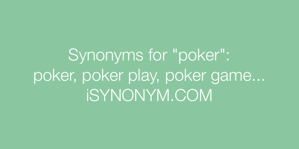 Synonyms poker