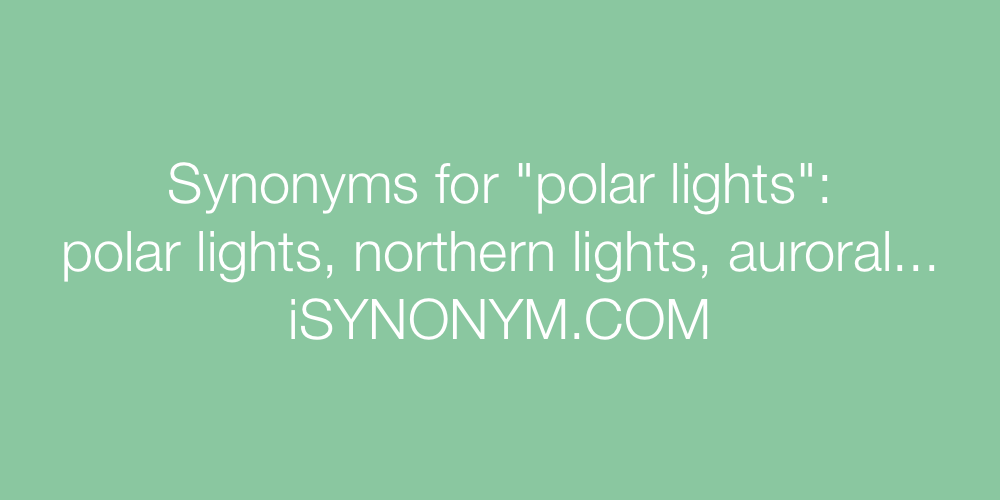 Synonyms polar lights