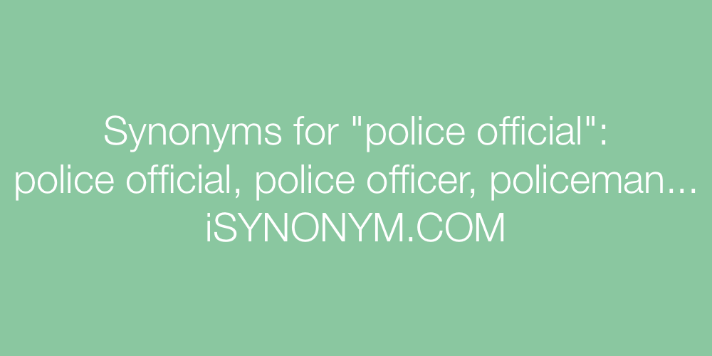 Synonyms police official